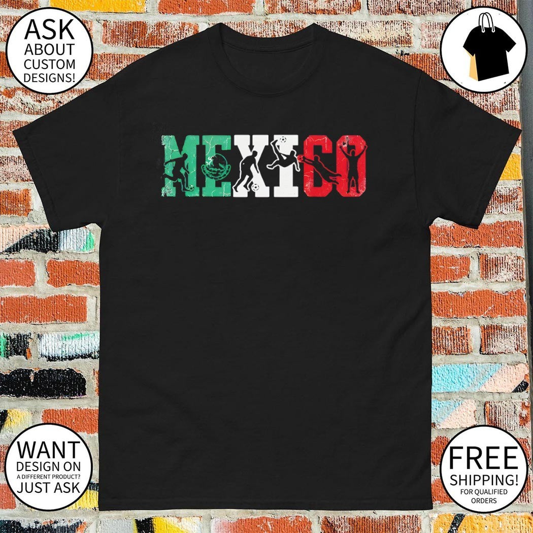 Mexico Soccer fan featuring letters with sports action poses shirt