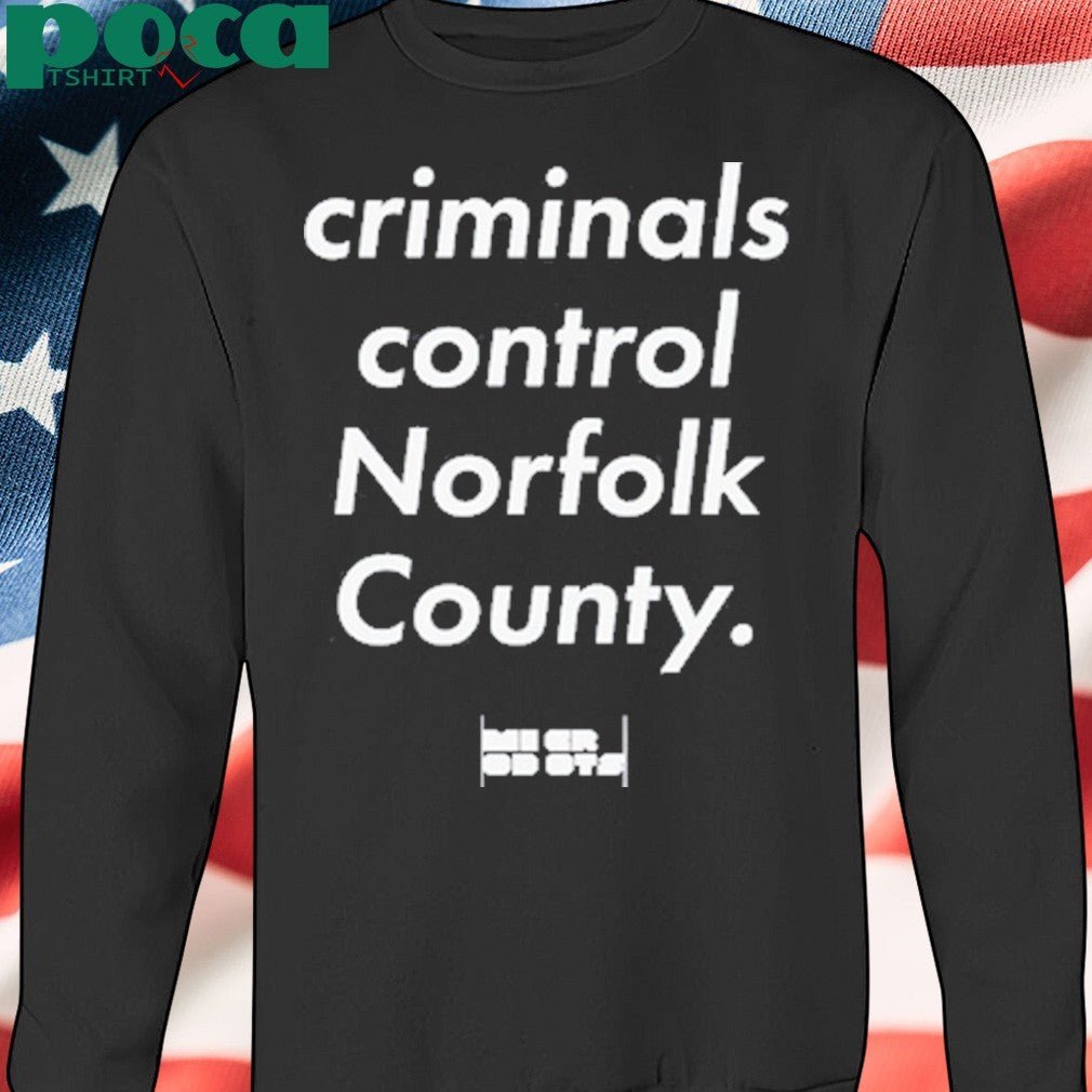 Microdots criminals control norfolk county shirt