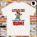 Minion if mama ain’t happy ain’t nobody happy if grandma ain’t happy run shirt