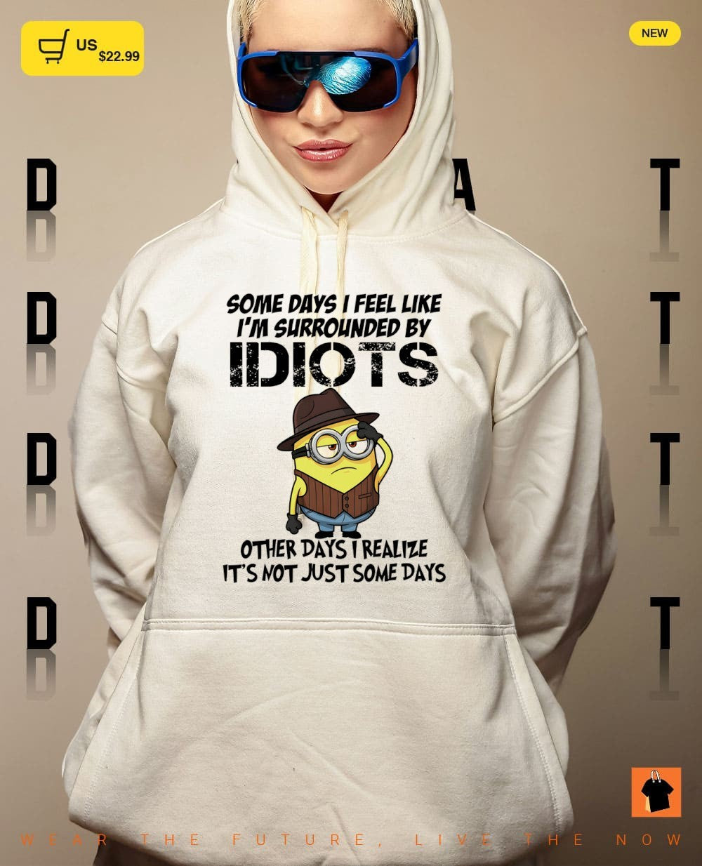 Minion some days I feel like I’m surrounded by idiots other days I realize it’s not just some days shirt