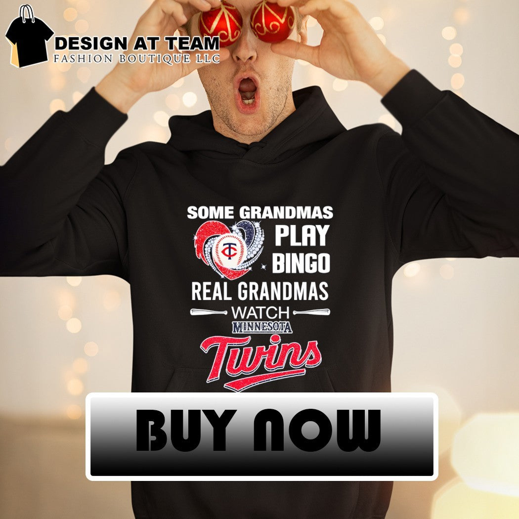 Minnesota Twins Baseball some grandmas play bingo real grandmas watch shirt
