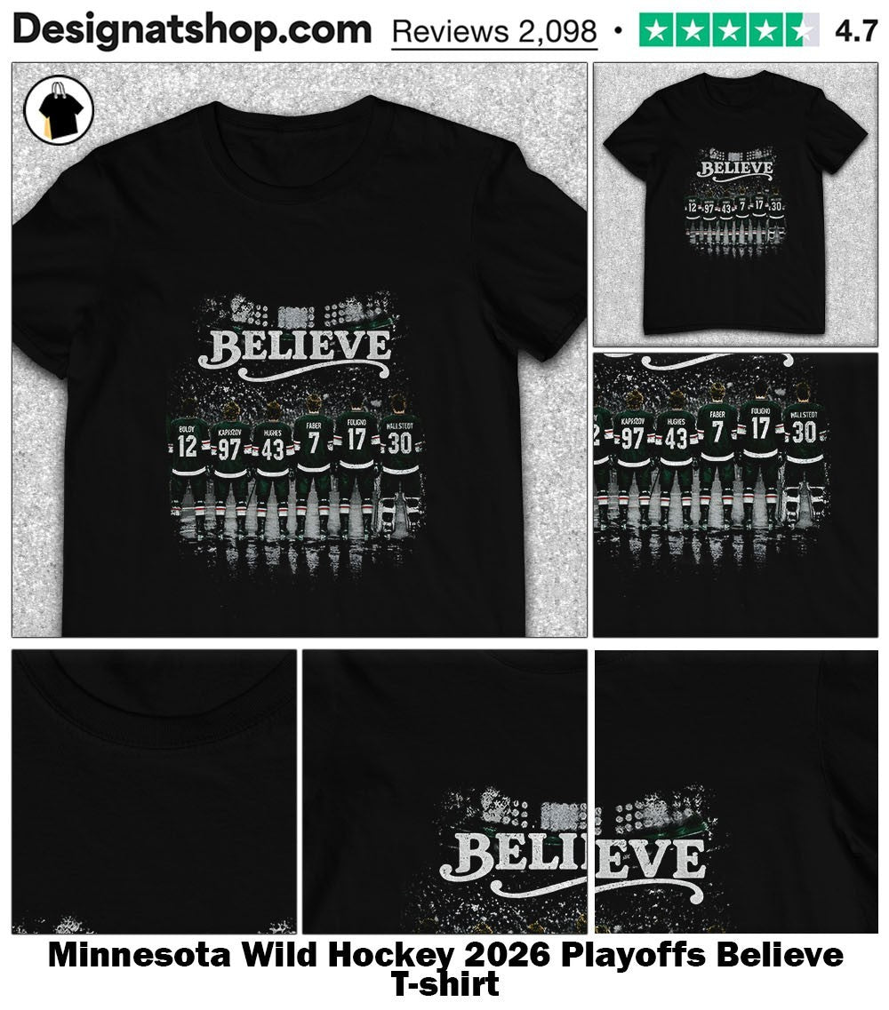 Minnesota Wild Hockey 2026 Playoffs Believe shirt