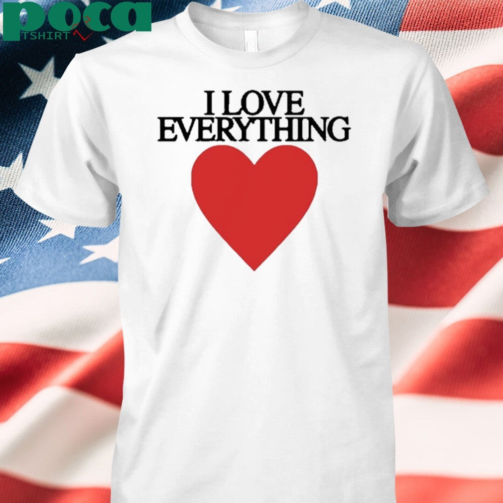 Mira Joyce I Love Everything Heart Shirt