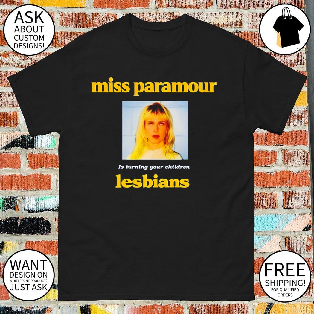 Miss Paramour is Turning Your Children Lesbians shirt