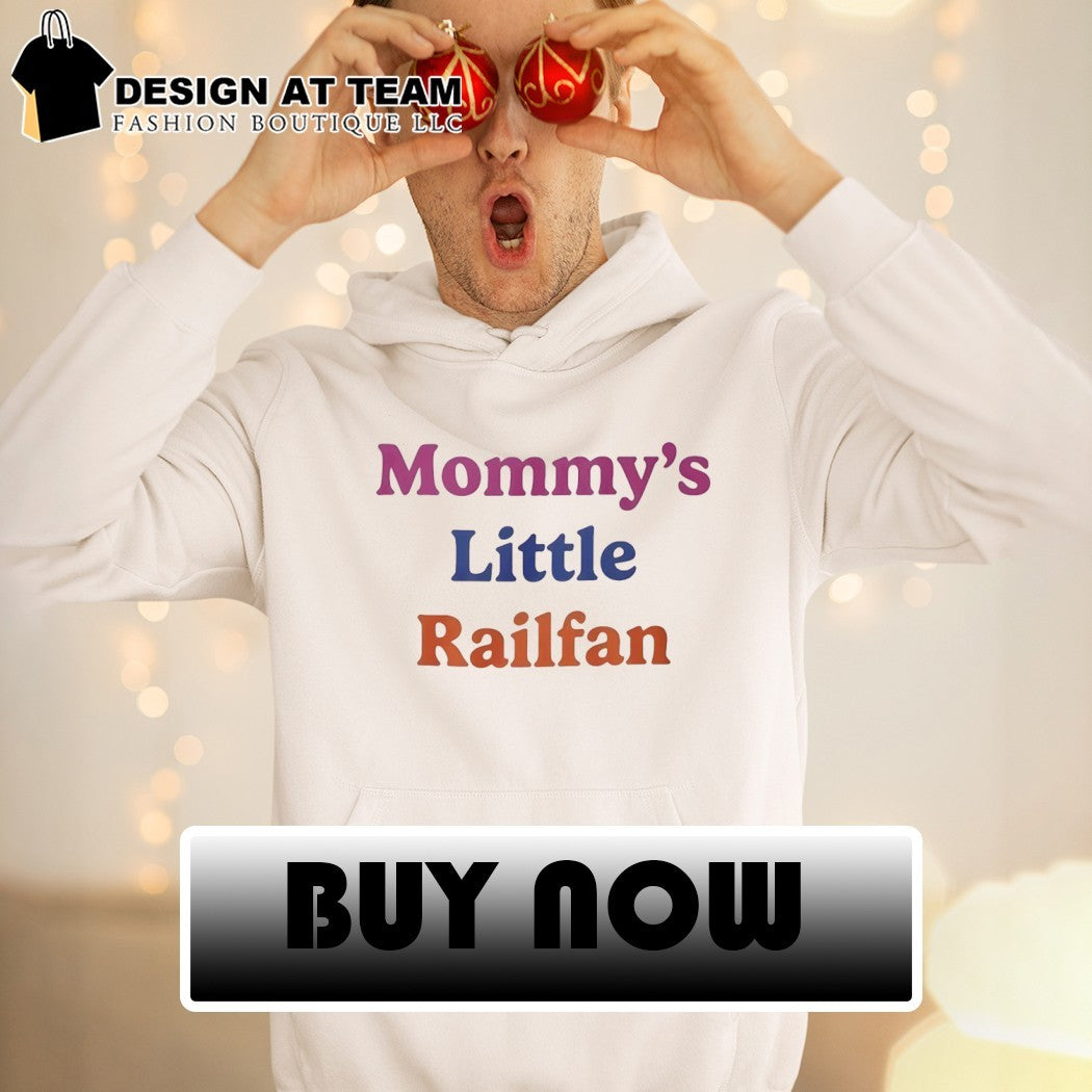 Mommy Little Railfan 2026 shirt