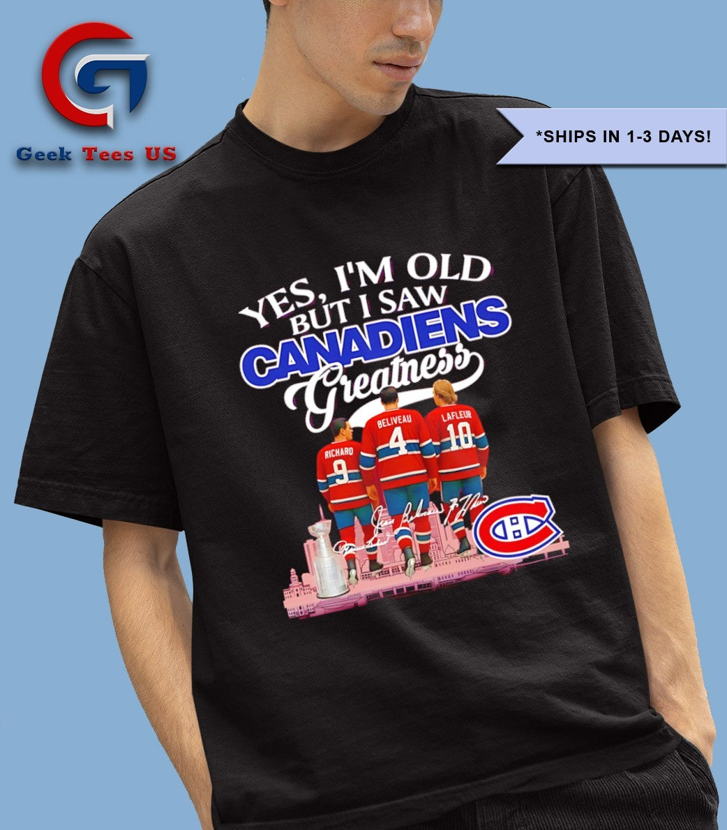 Montreal Canadiens yes I’m old but I saw Canadiens Greatness NHL Squad 2025 signature shirt