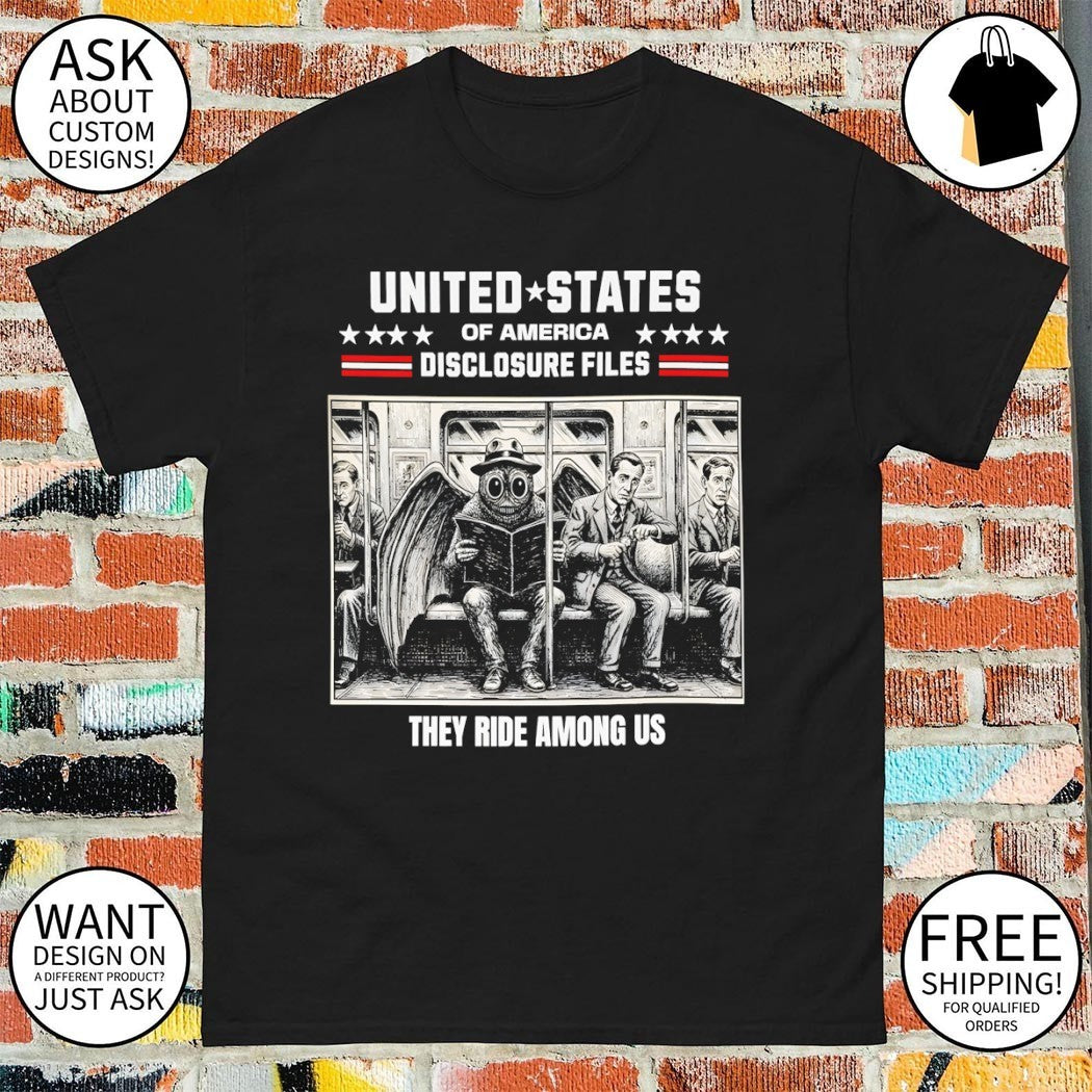 Mothman United States of America Disclosure Files they ride among US shirt