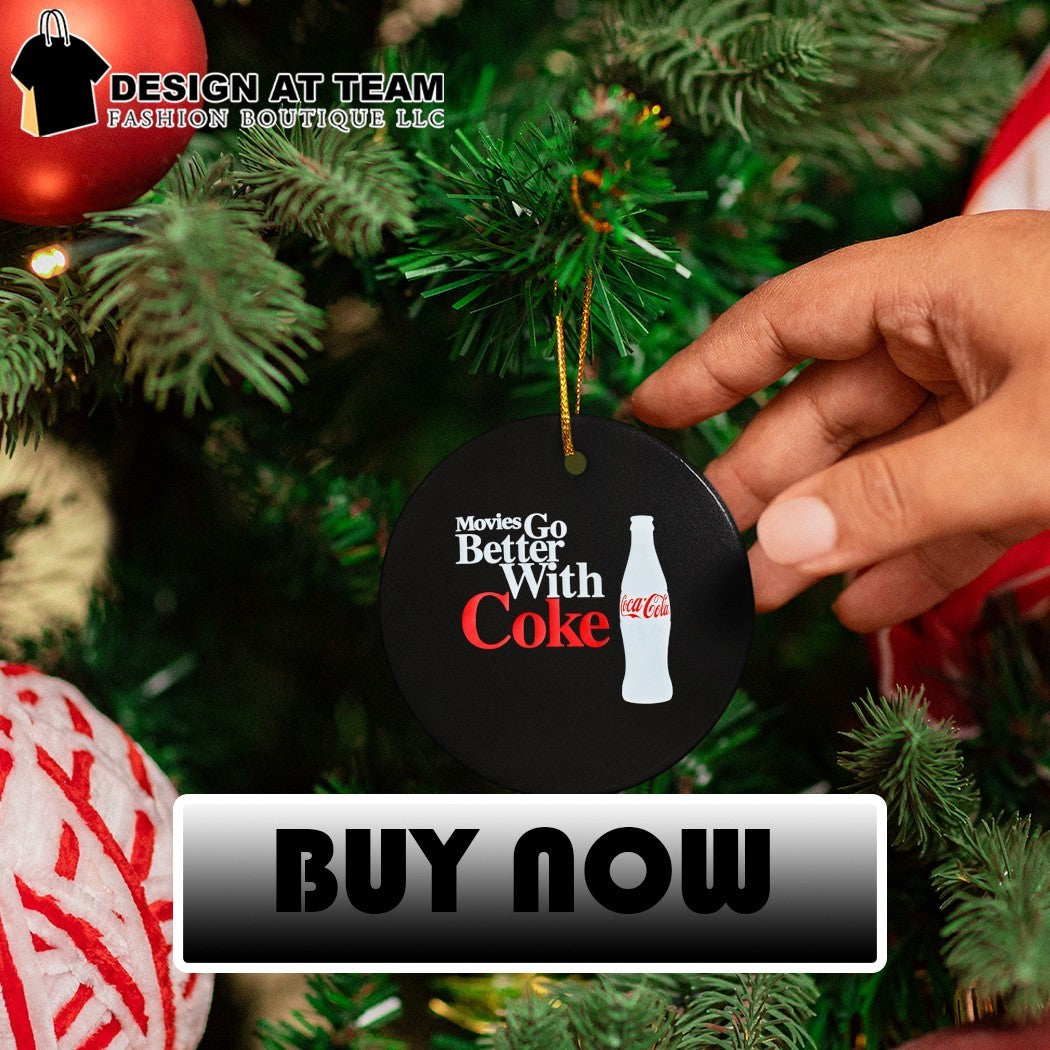 Movies go better with Coke Coca Cola shirt