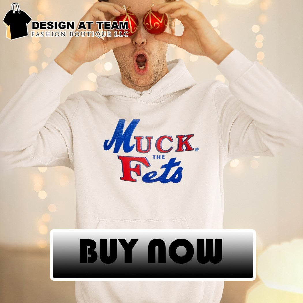 Muck the Fets New York Mets Baseball MLB 2026 shirt