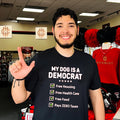 My Dog Is a Democrat Free Housing Health Care Food Zero Taxes shirt
