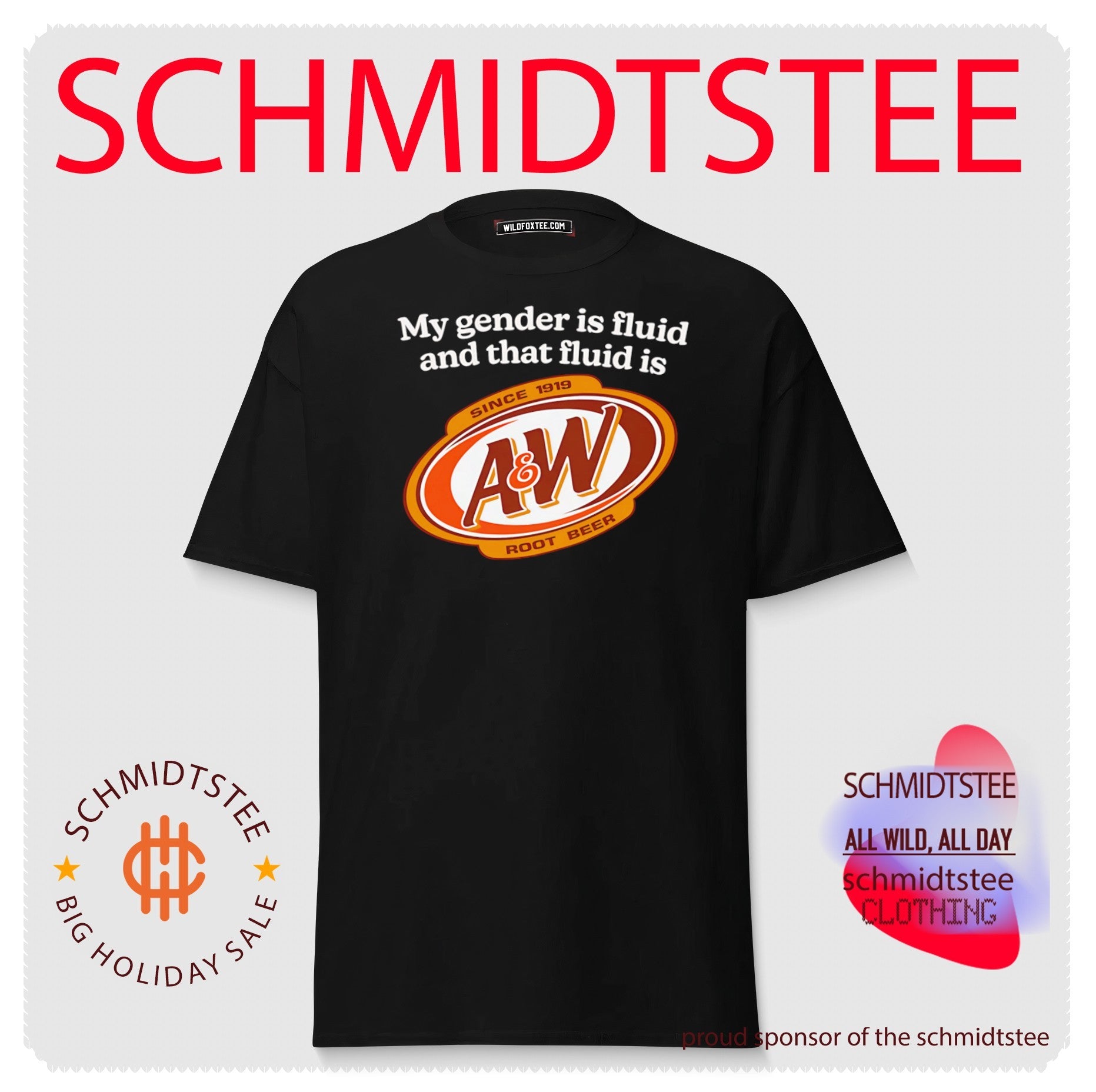 My Gender Is Fluid and That Fluid Is A&W Root Beer shirt