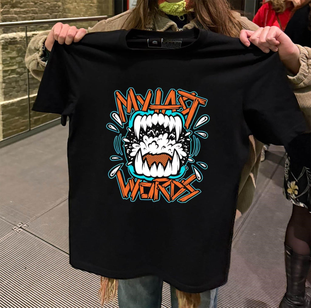 My Last Words Monster Mouth Sharp Teeth shirt