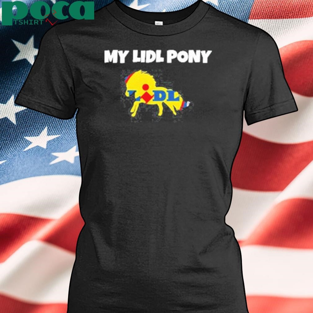 My Lidl Pony T-Shirt