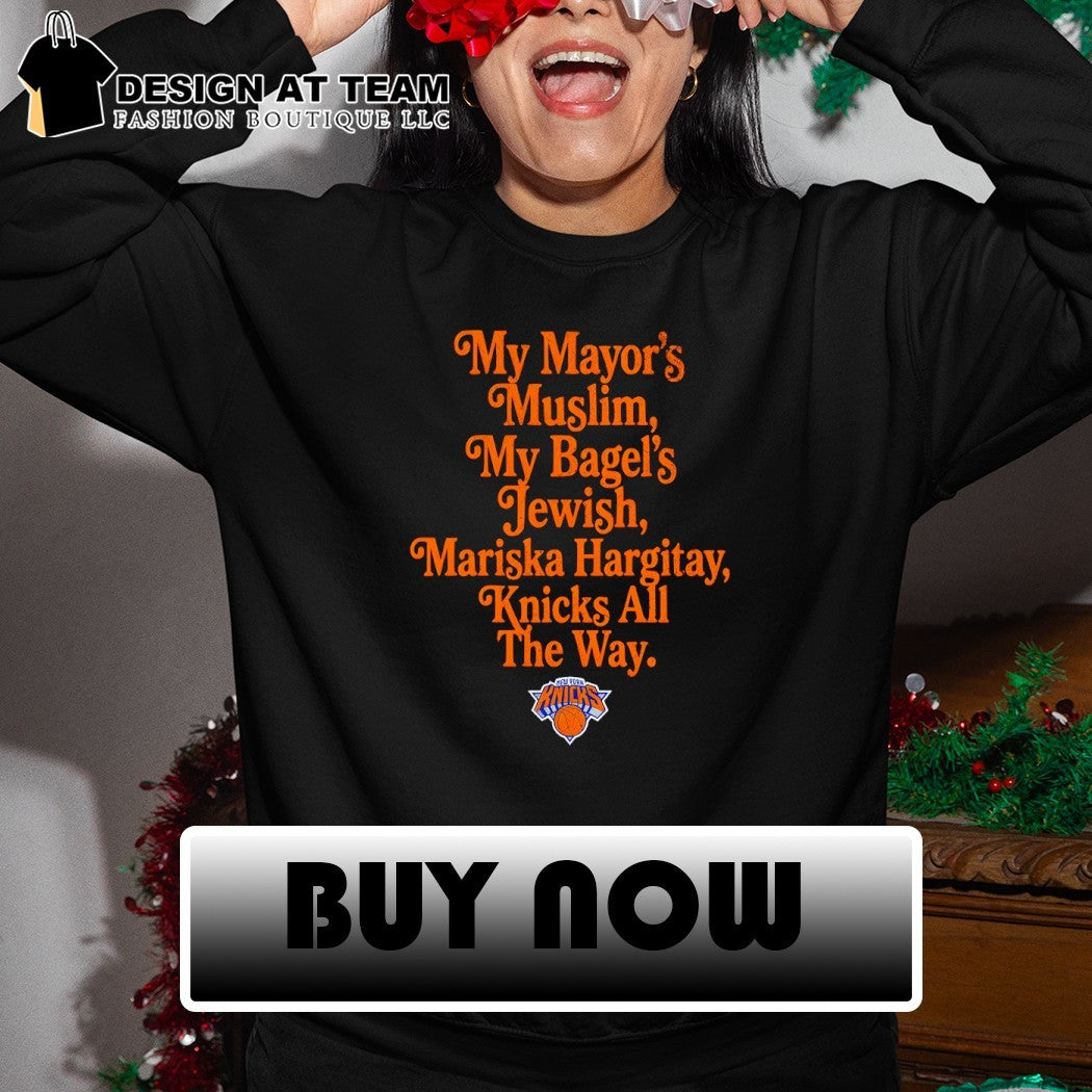 My Mayor’s Muslim My Bagel’s Jewish Mariska Hargitay Knicks All The Way NY Knicks NBA Champions 2026