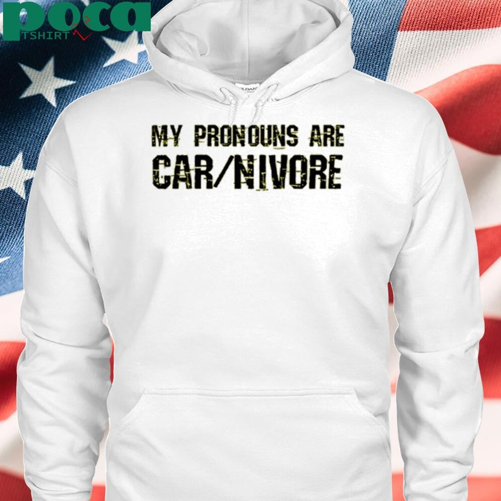 My Pronouns Are Carnivore Shirt