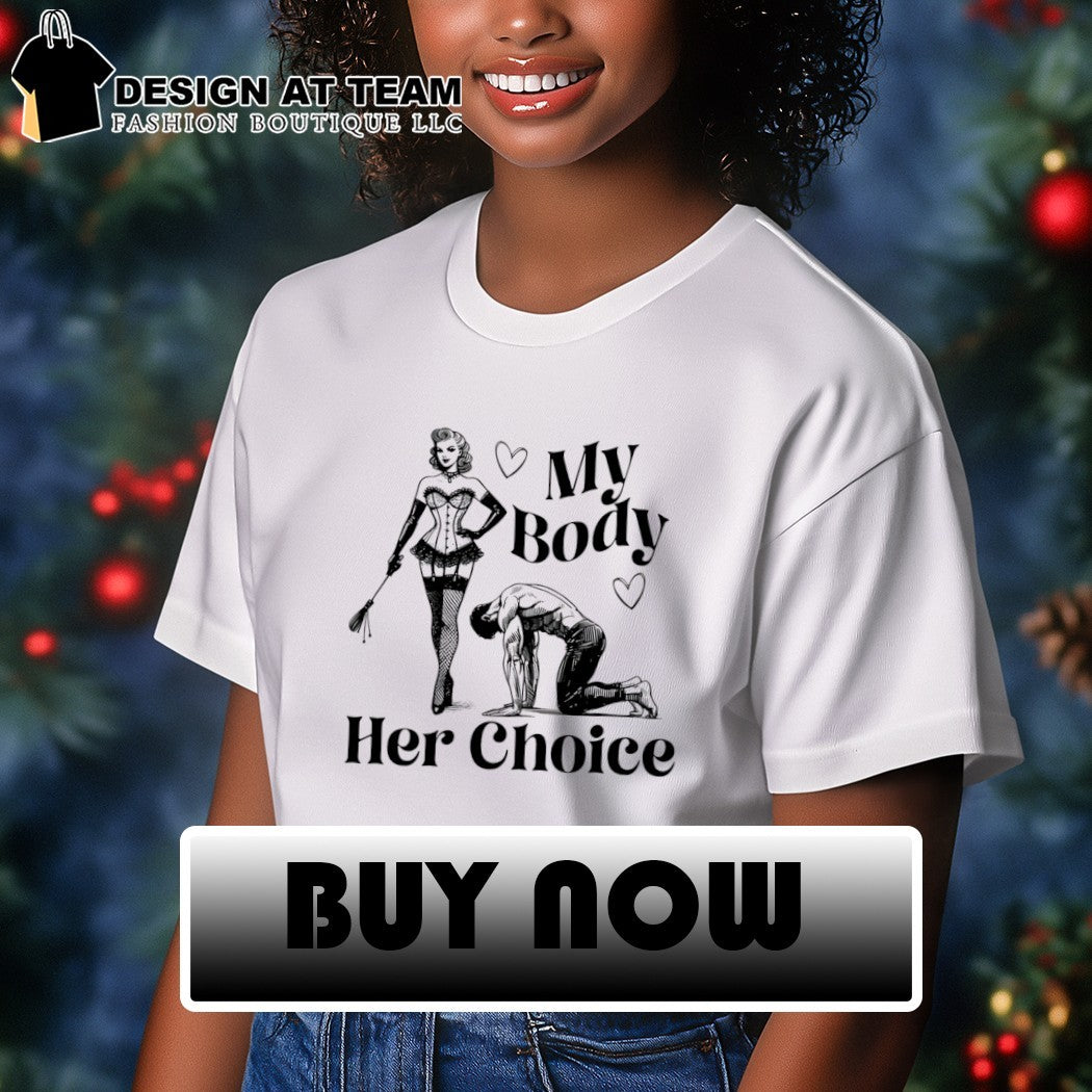 My body her choice women’s version shirt