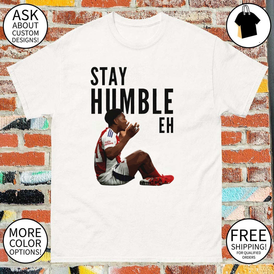 Myles Lewis Skelly Football meme stay humble eh Arsenal funny shirt