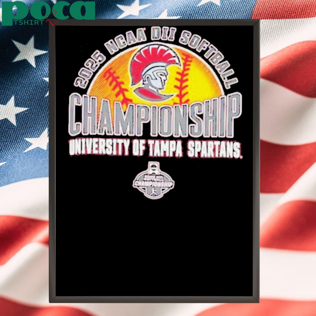NCAA DII Softball Championship University of Tampa Spartans 2025 shirt