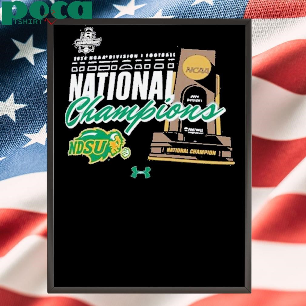 NDSU Football 2024 National Champions Trophy Merchandise By Under Armour Shirt