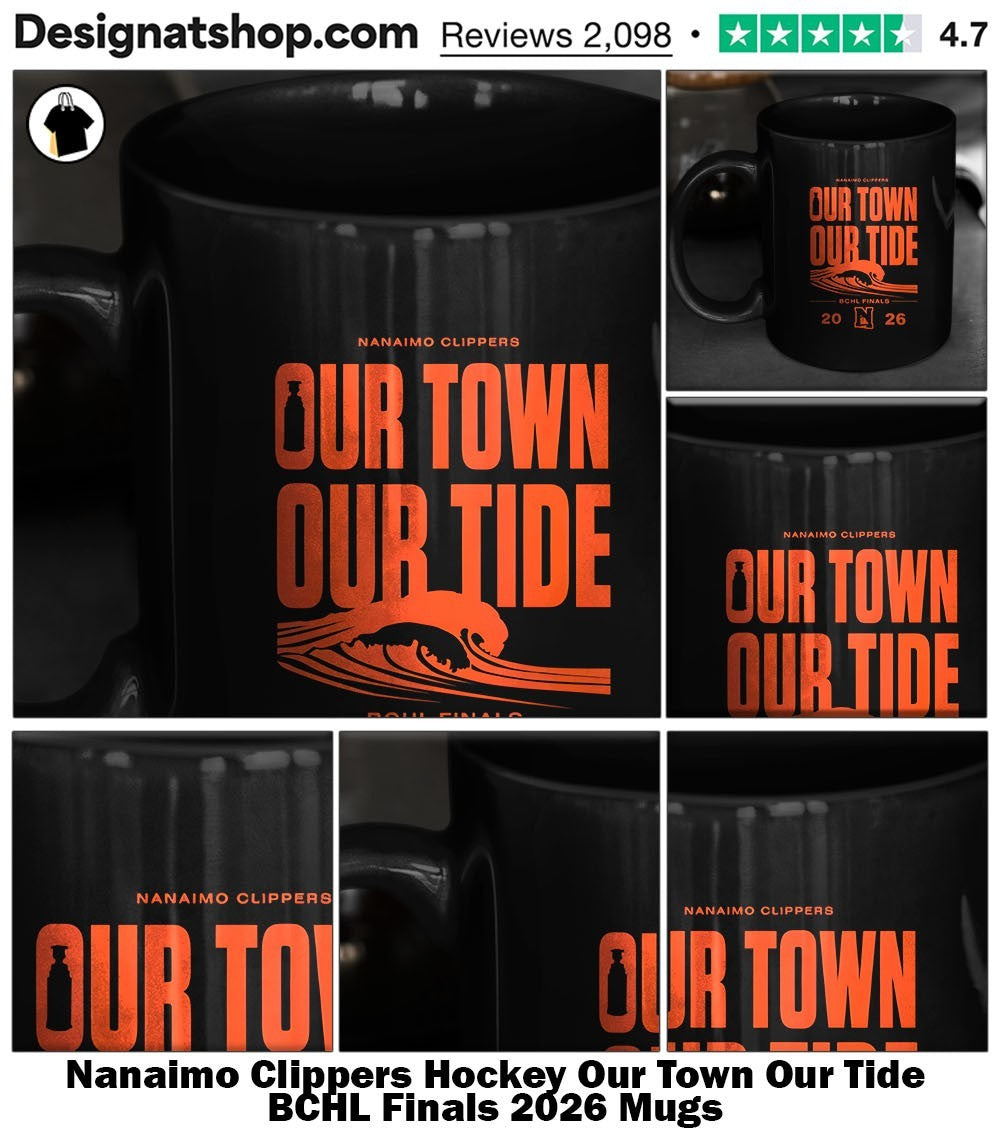 Nanaimo Clippers Hockey Our Town Our Tide BCHL Finals 2026 shirt