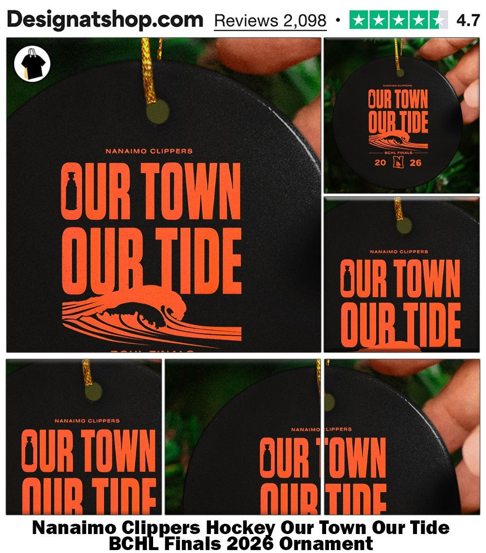 Nanaimo Clippers Hockey Our Town Our Tide BCHL Finals 2026 shirt