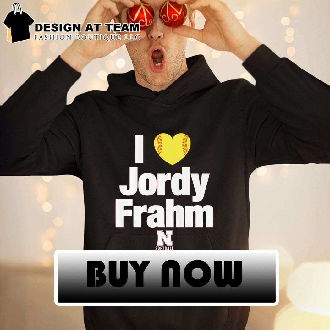 Nebraska Cornhuskers Softball I Heart Jordy Frahm 2026 shirt