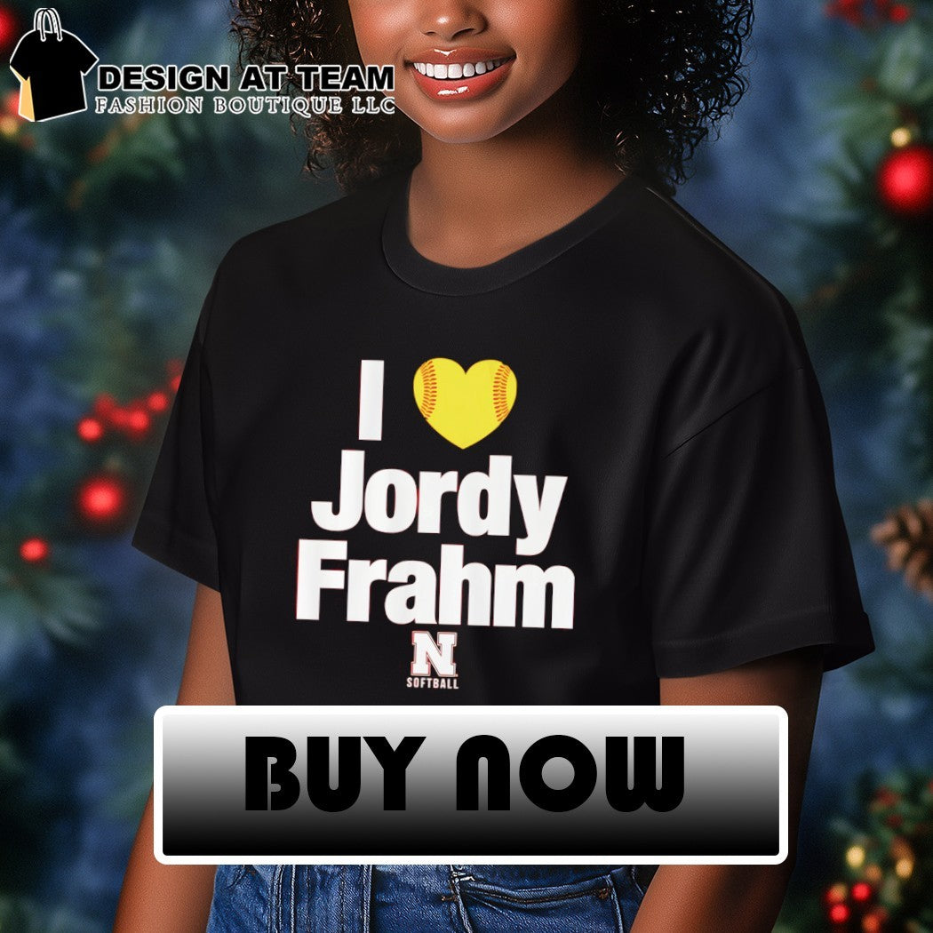Nebraska Cornhuskers Softball I Heart Jordy Frahm 2026 shirt