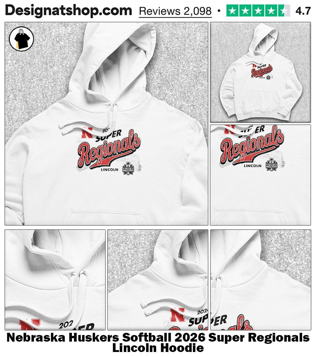 Nebraska Huskers Softball 2026 Super Regionals Lincoln shirt