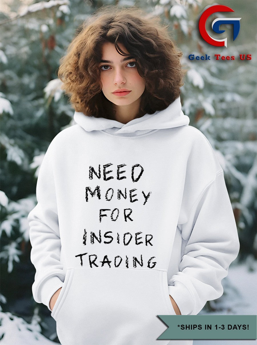 Need money for insider trading shirt