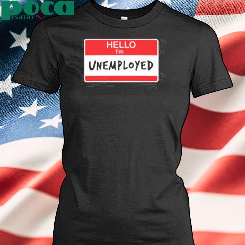 Neetcoin Hello I’m Unemployed Shirt