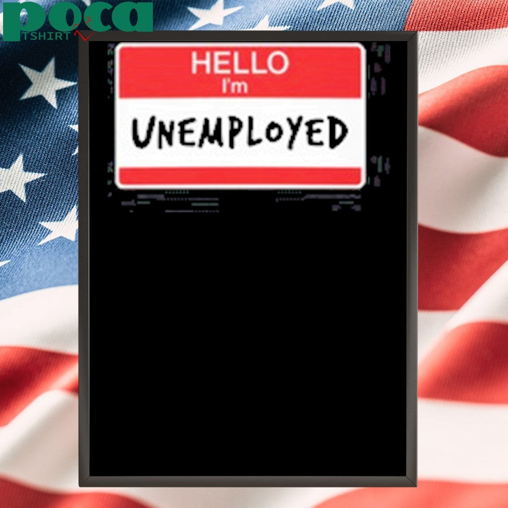 Neetcoin Hello I’m Unemployed Shirt