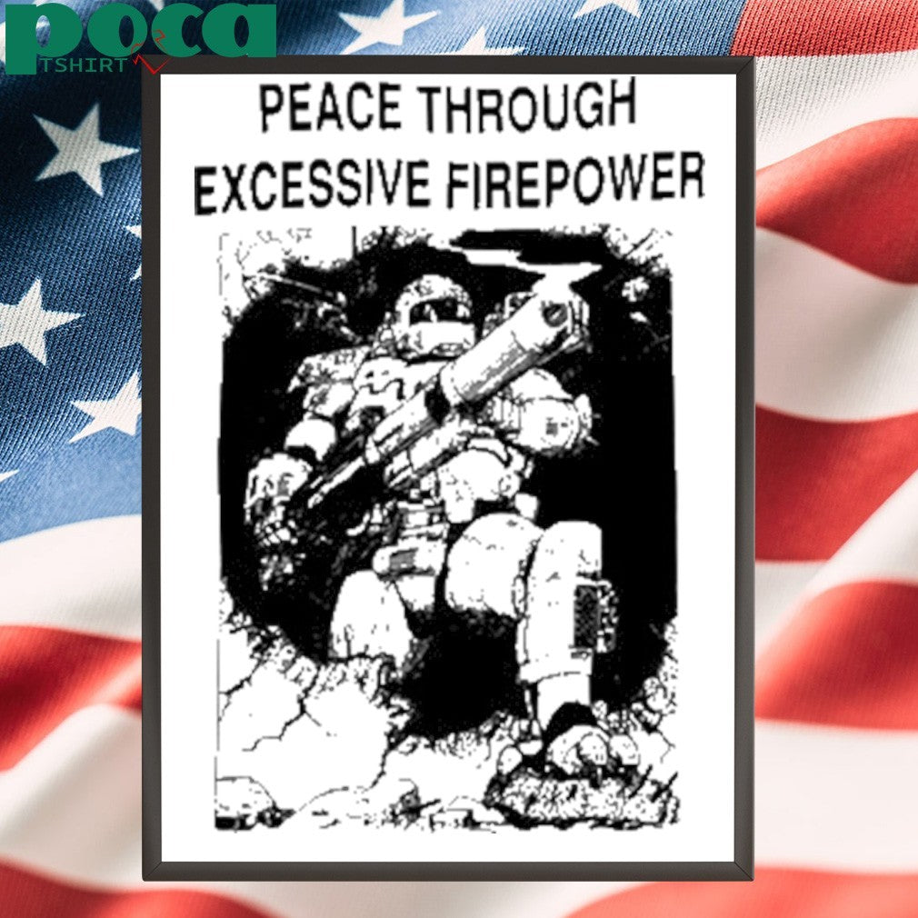 Neomechanica Peace Through Excessive Firepower Shirt
