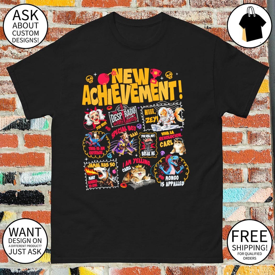 New Achievement Dungeon Crawler Carl The Desperado Club Hi Zey I am yelling carl shirt