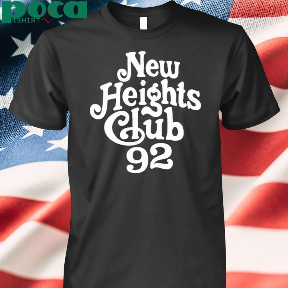 New Heights Club 92 Shirt