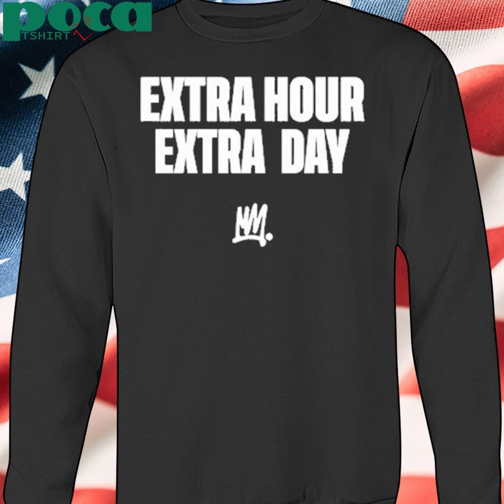 New Mansa Extra Hour Extra Day Shirt