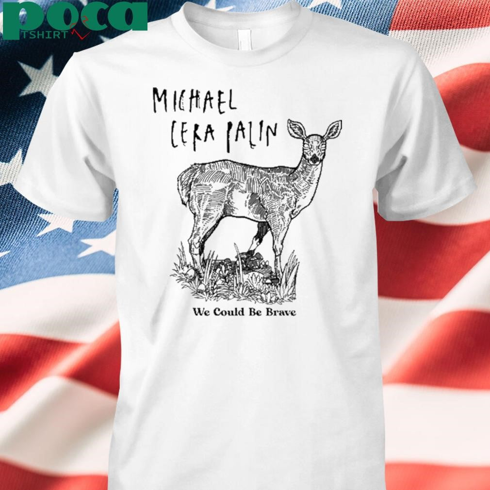 New Michael Cera Palin We Could Be Brave Shirt