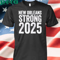 New Orleans Strong 2025 T-Shirt