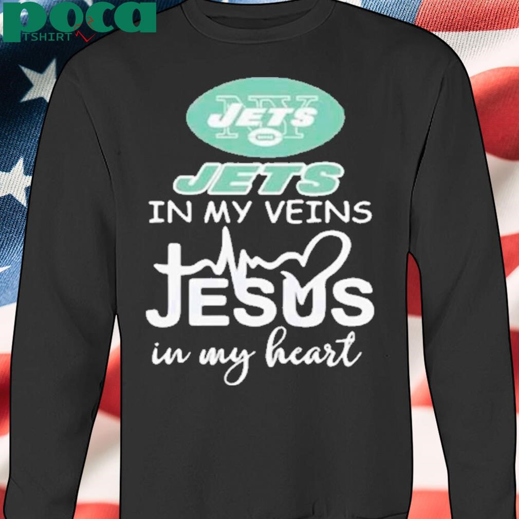 New York Jets In My Veins Jesus In My Heart Shirt