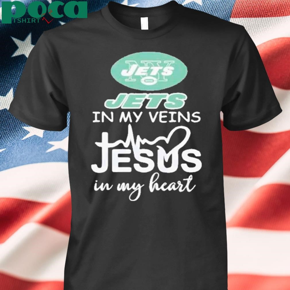 New York Jets In My Veins Jesus In My Heart Shirt