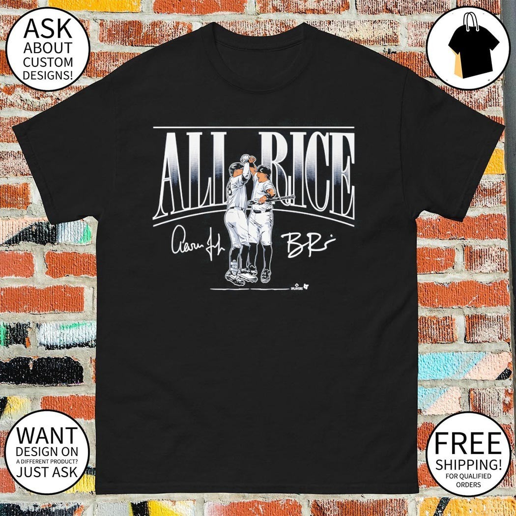 New York Yankees Aaron Judge and Ben Rice All Rice signature shirt