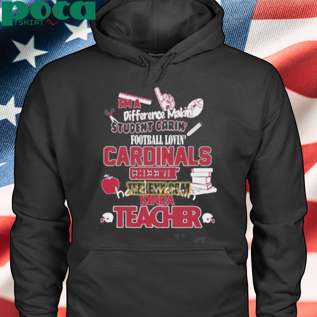 Arizona Cardinals Cheerin Hard Workin Kinda Teacher T-shirt