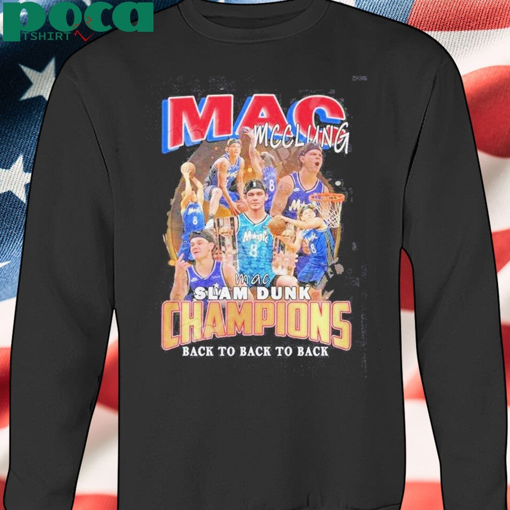 Mac Mcclung Slam Dunk Champions Back To Back To Back Shirt