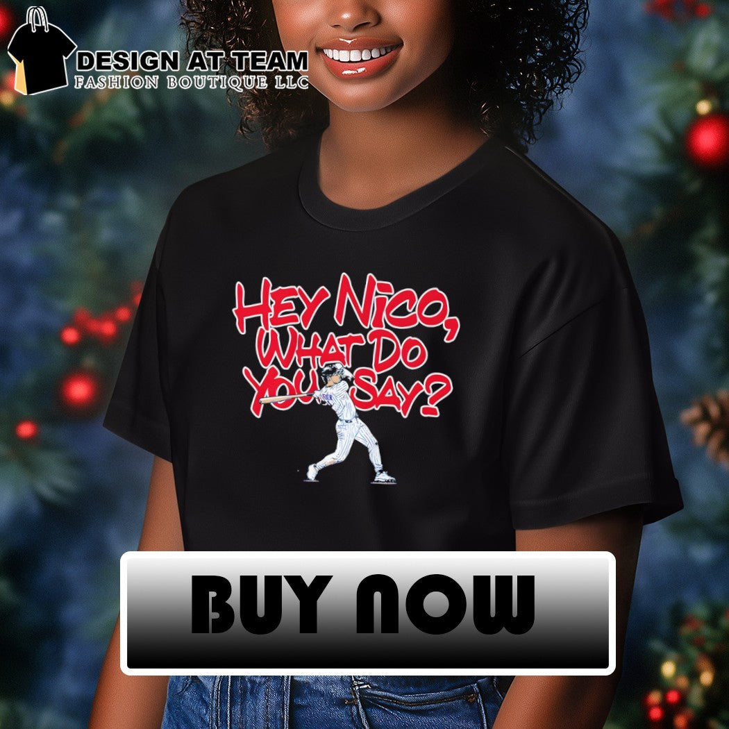 Nico Hoerner Chicago Cubs MLB Hey Nico What Do You Say shirt