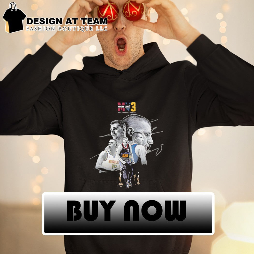 Nikola Jokic 3 Denver Nuggets Basketball Most Valuable Player shirt