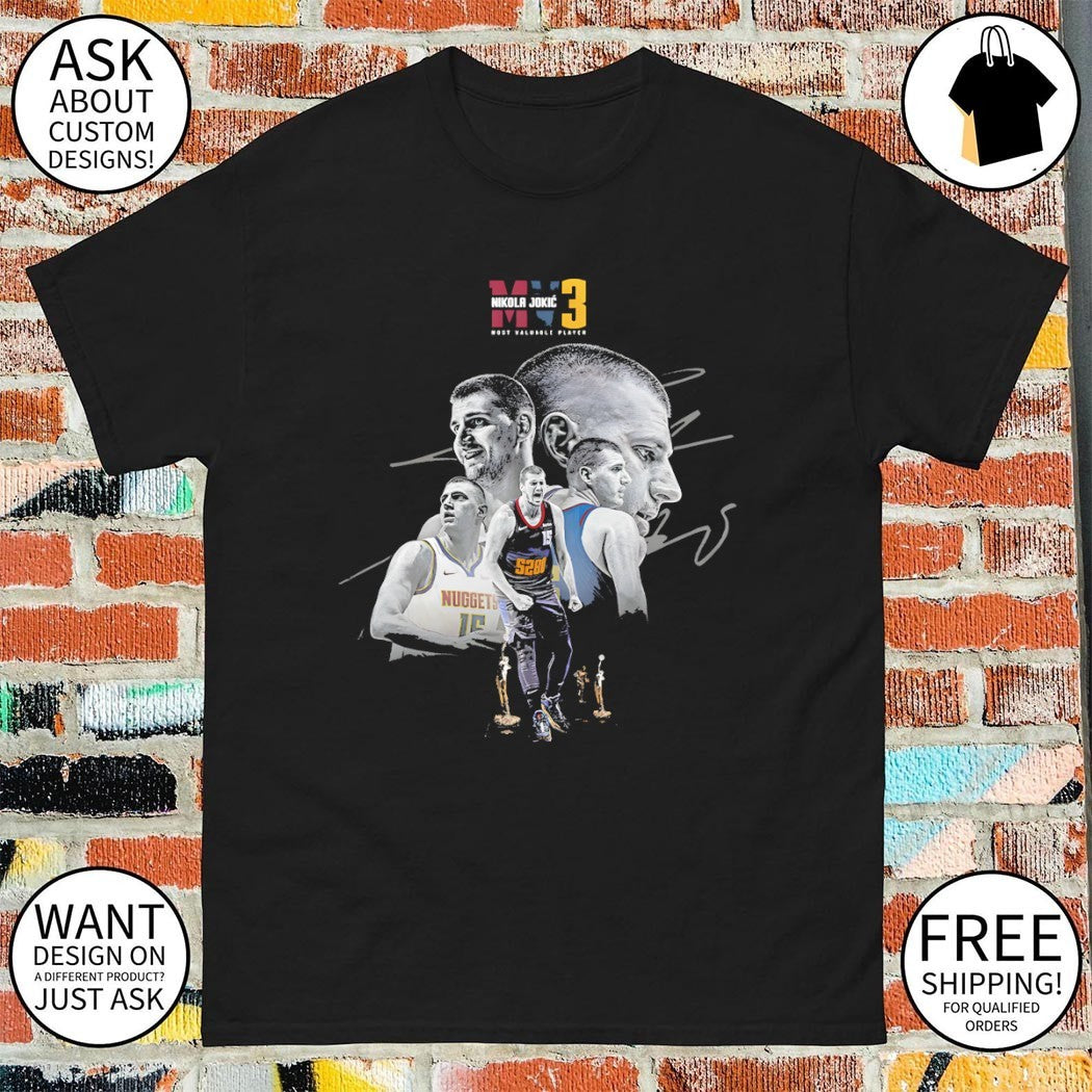 Nikola Jokic 3 Denver Nuggets Basketball Most Valuable Player shirt