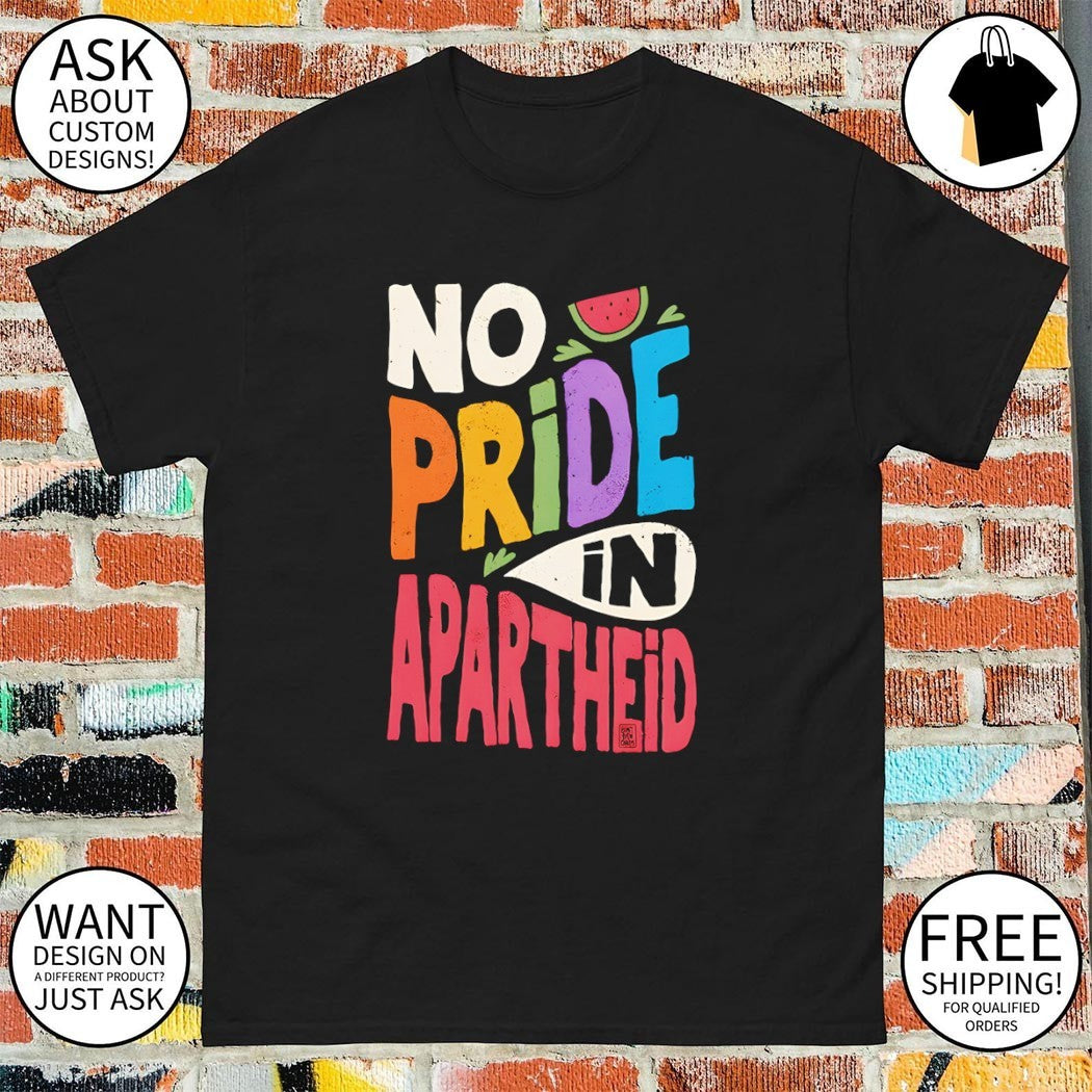 No Pride In Apartheid Palestine LGBTQ shirt