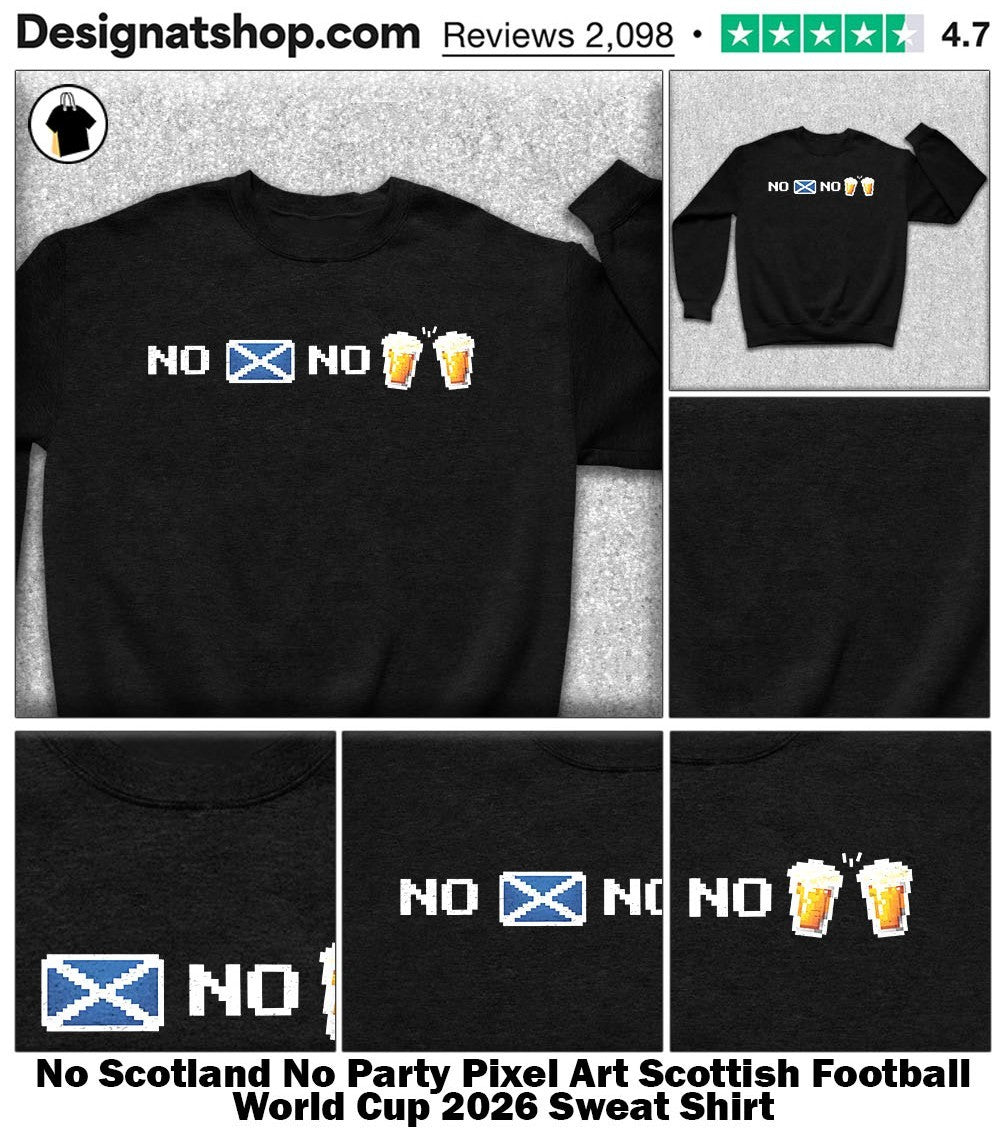 No Scotland No Party Pixel Art Scottish Football World Cup 2026 shirt