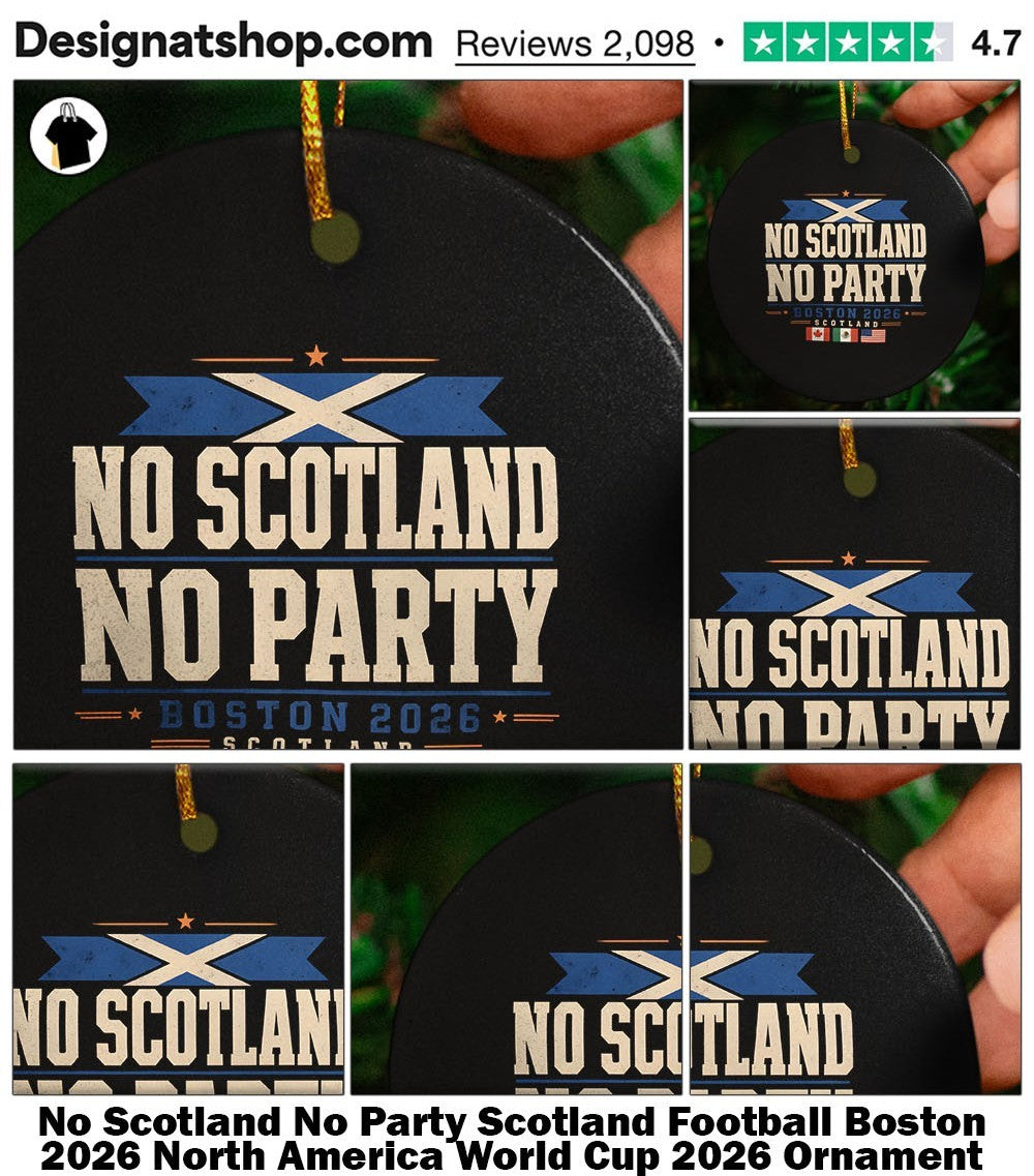 No Scotland No Party Scotland Football Boston 2026 North America World Cup 2026 shirt