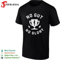 No gut no glory trophy shirt