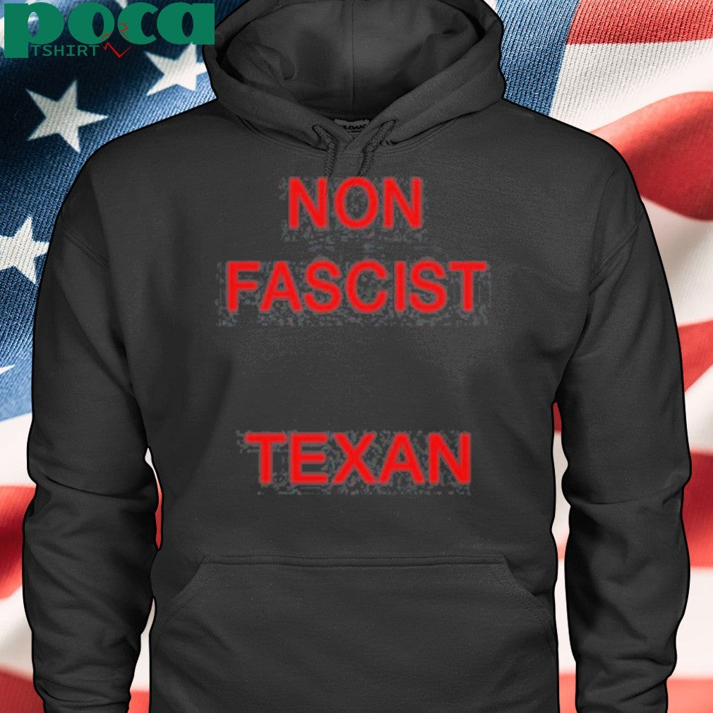 Non Fascist Texan T-shirt